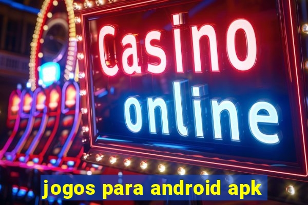 jogos para android apk